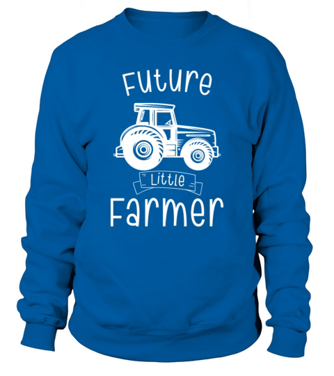 Future Little Farmer Sweatshirt Unisex