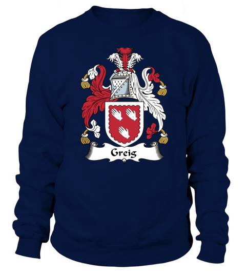 Greig Family Crest Scottish Family Crests Sweatshirt Unisex
