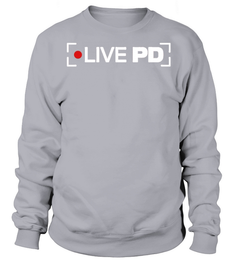 live pd T-Shirt Sweatshirt Unisex