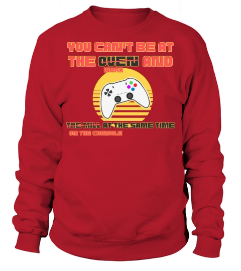 On the console or at work Sweatshirt Unisex