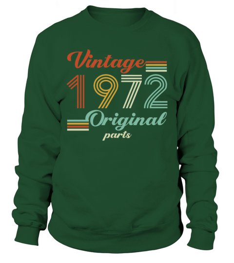 Vintage 1972 50th Birthday Original Parts Dad Mom Sweatshirt Unisex