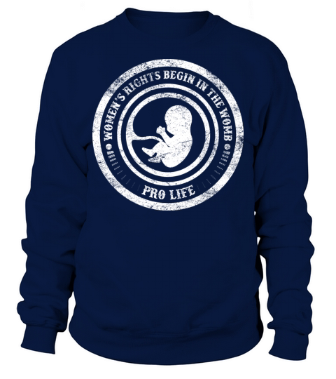 Womens Rights Begin In The Womb Pro Life Vintage Sweatshirt Unisex