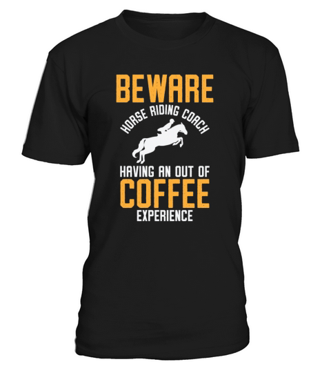 Horse Riding Equestrian Coach Coffee Lover Sports T-Shirt Unisex