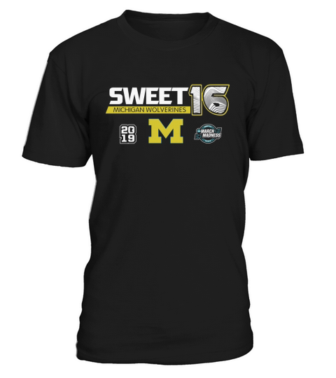 Michigan Wolverines 2019 March Madness Sweet 16 shirt T-Shirt Unisex
