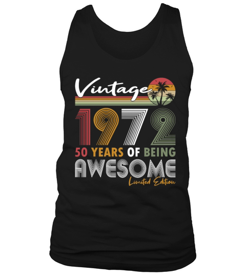 50th birthday vintage 1972 50 years being awesome Tank Top Unisex