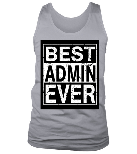 Admin Best Admin Ever Tank Top Unisex