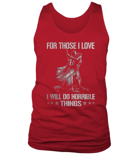 FOR THOSE I LOVE - I WILL DO HORRIBLE THINGS Tank Top Unisex