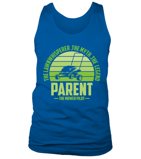 Funny Parent Lawn Mowing Shirt Lawn Mower Mow Summ Tank Top Unisex