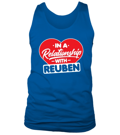 In a Relationship with Reuben - Funny Reuben Tank Top Unisex