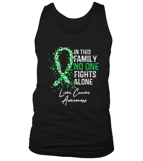 In This Family No One Fights Alone Liver Cancer Awareness shirt Tank Top Unisex