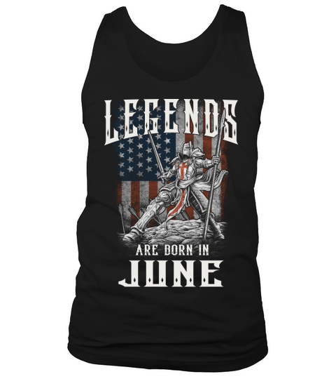 LEGENDS ARE BORN IN JUNE Tank Top Unisex