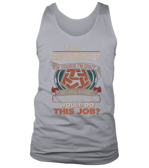 MDS COORDINATOR Do This Job Tank Top Unisex