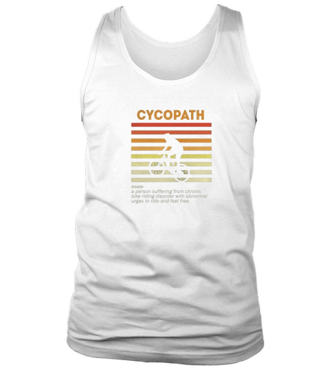 Mens Cycopath Funny Bicycle Cyclist Humor T-shirt Tank Top Unisex