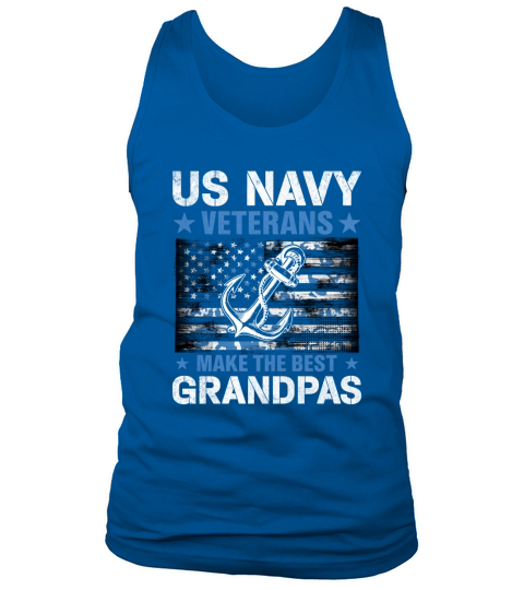 US Navy Veterans Make the Best Grandpas Fathers Day Gift Tank Top Unisex