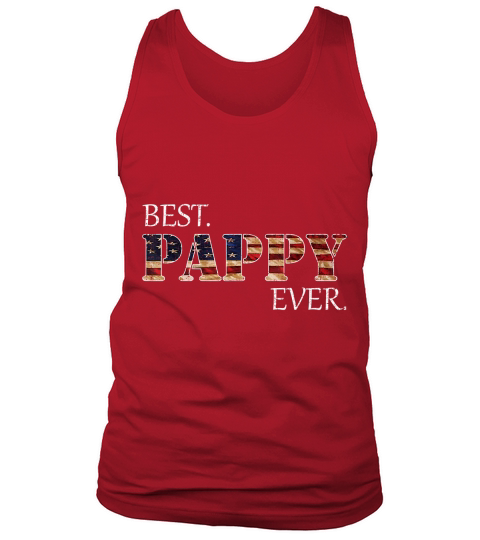 Vintage Best Pappy Ever American Flag For Fathers Day Gift T-Shirt - Coffee Mug (colored) Tank Top Unisex