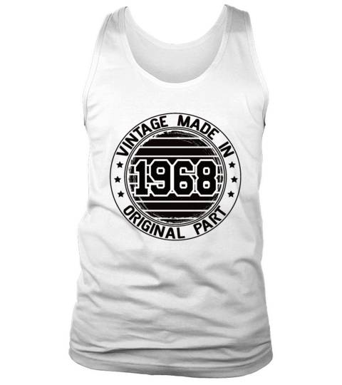 Vintage Made In 1968 Original Part Birthday 1968 Tank Top Unisex