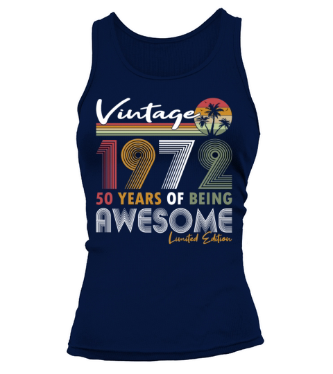 50th birthday vintage 1972 50 years being awesome Tank top Woman