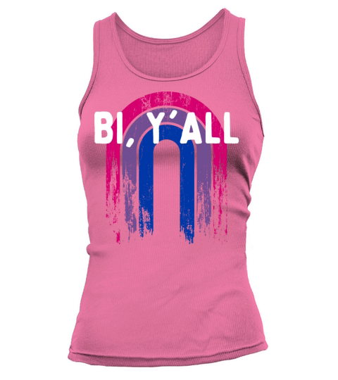 Bi Yall Bisexual Sayings Bi Pride Quotes LGBTQ Tank top Woman