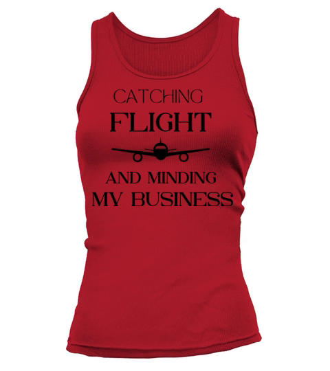 catch my flight and mind my business Tank top Woman