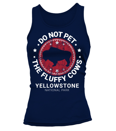 Do Not Pet The Fluffy Cows Funny Bison Retro Tank top Woman