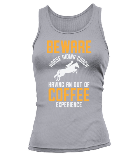 Horse Riding Equestrian Coach Coffee Lover Sports Tank top Woman