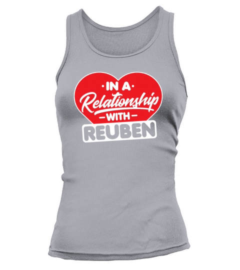 In a Relationship with Reuben - Funny Reuben Tank top Woman