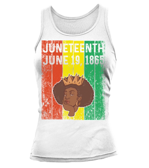 Juneteenth June 19th 1865 Ancestors Tank top Woman