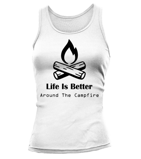 Life Is Better Around The Campfire Black Tank top Woman