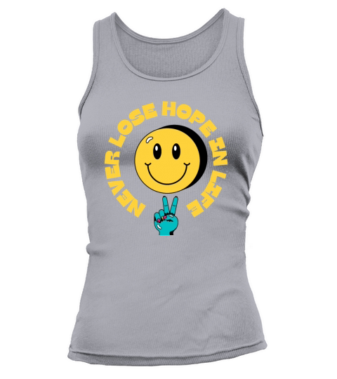 never lose hope in life Tank top Woman