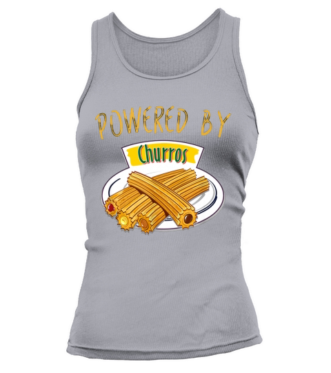 Powered By Churros Shirt for kids, youth or adults! Tank top Woman