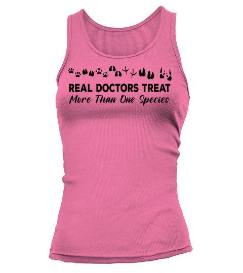Real Doctors Treat More Than One Species Tank top Woman