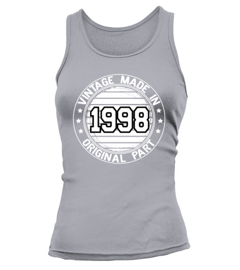 Vintage Made In 1998 Original Part Birthday 1998 Tank top Woman
