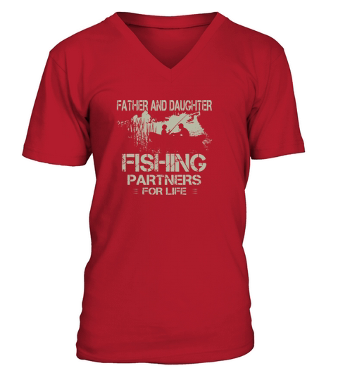 Dad and Daughter Fishing Partners Father day shirt V-Neck T-shirt