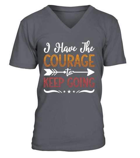 I Have The Courage Anxie Anxiety Mental Health V-Neck T-shirt