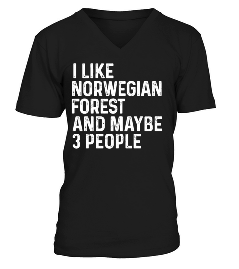 I Like Norwegian Forest And Maybe 3 People Cat V-Neck T-shirt