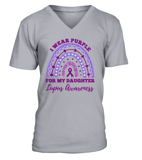 I Wear Purple For My Daughter Lupus Awareness V-Neck T-shirt
