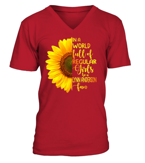 In A World Full Of Regular Girls Be A Lynn Anderson Fan 2020 - Pillow V-Neck T-shirt