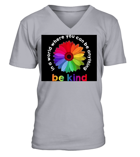 In A World Where You Can Be Anything Be Kind Rainbow Flower shirt - Mouse Pad V-Neck T-shirt