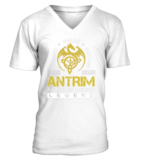 Ireland Wales Scotland ANTRIM Another Celtic Legend Name Shirts V-Neck T-shirt