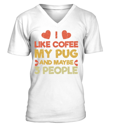 Vintage Pet Dog Like Coffee Love Pug V-Neck T-shirt