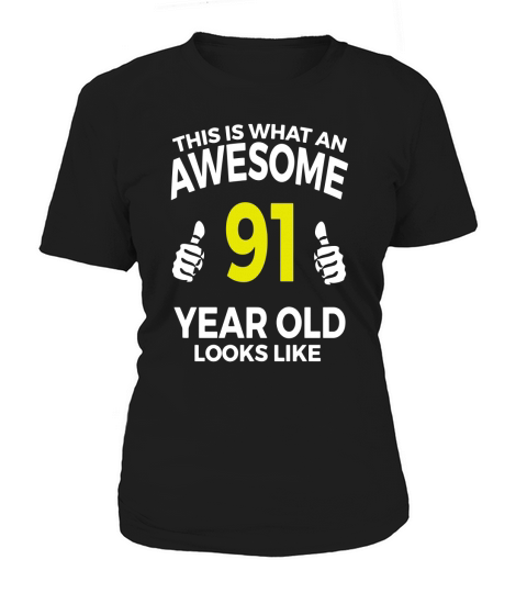 91 Year Old Birthday Gifts T Shirt for a Senior Man or Woman Women's T-Shirt