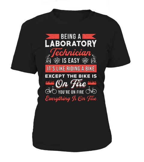 Being A Laboratory Technician Science Lab Tech Women's T-Shirt