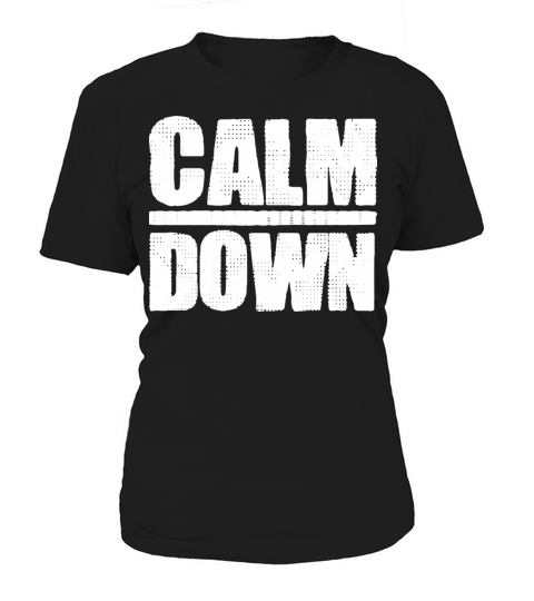 Calm Down Meme Workers Women's T-Shirt