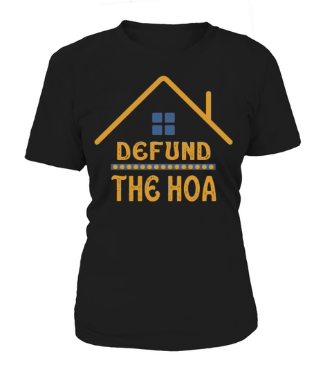 Defund The HOA Women's T-Shirt