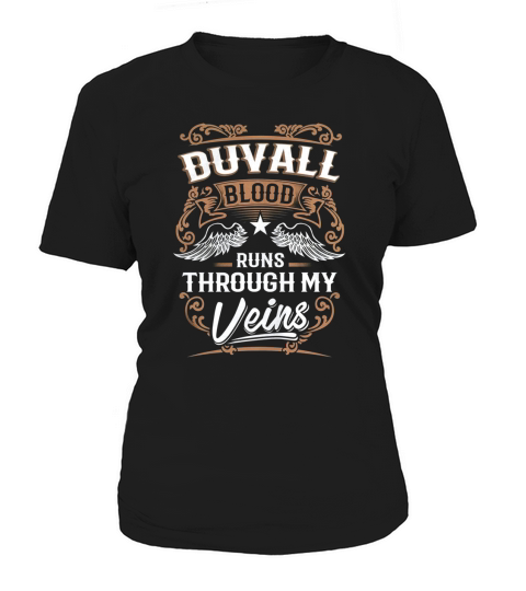 DUVALL Blood Runs Through My Veins Legend name gifts T Shirt Women's T-Shirt