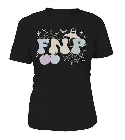 Family Nurse Practitioner Halloween FNP Gifts Women's T-Shirt