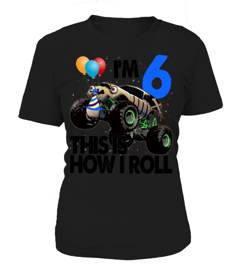 Im 6 This Is How I Roll Women's T-Shirt