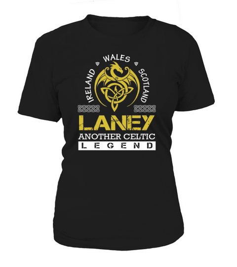 Ireland Wales Scotland LANEY Another Celtic Legend Name Shirts Women's T-Shirt