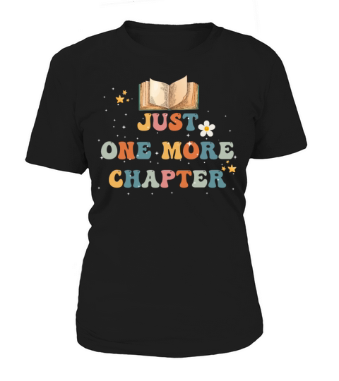 Just One More Chapter I Promise Reading Women's T-Shirt