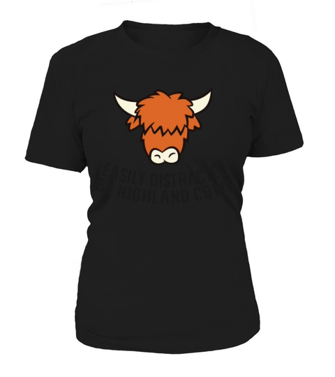 Scottish Highland Cow Easily Distracted By Women's T-Shirt